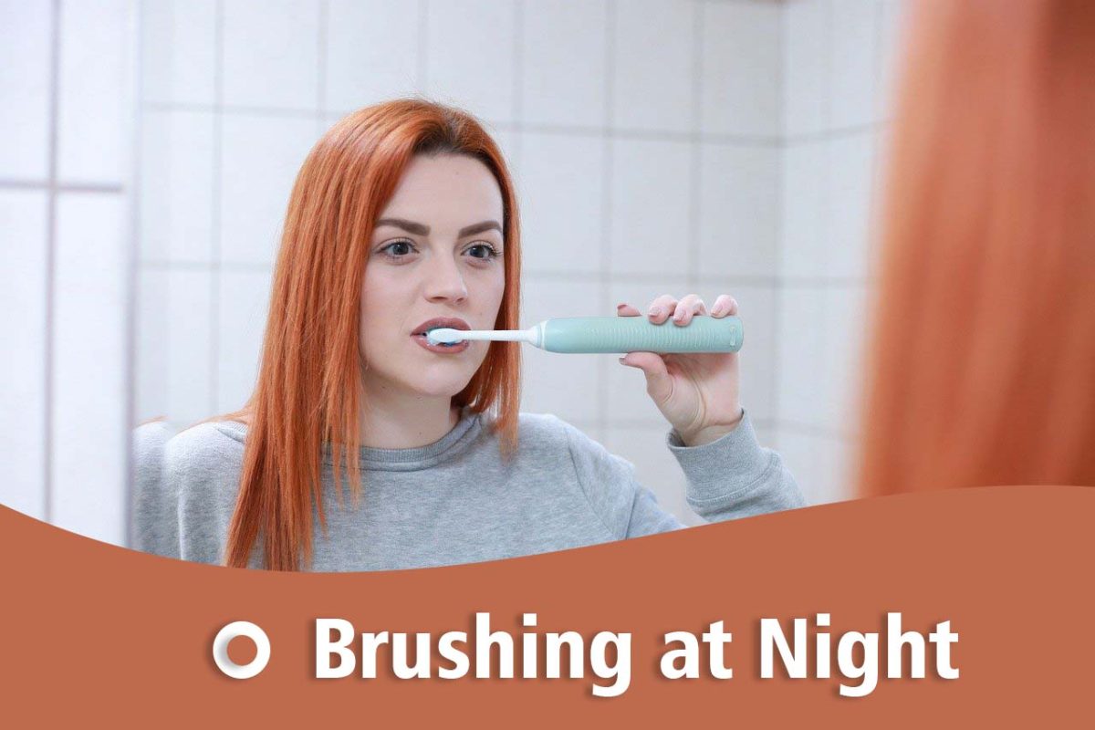 Brushing at Night